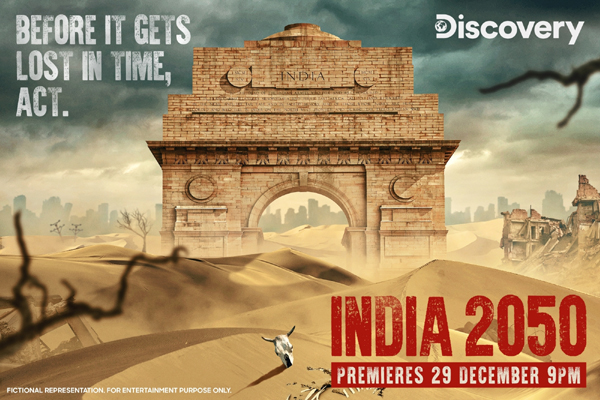 A documentary show titled "India 2050", which will unravel the potential dangers of uncontrolled environmental degradation and climate change in India, will soon find its way onto the small screen. The show, which gives a sneak peek into the future, will premiere on Discovery Channel on December 29.